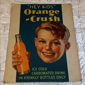 Beautiful vintage “Hey Kids”cardboard orange crush advertising poster!!